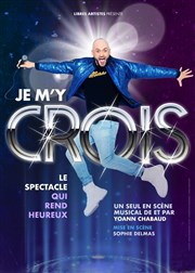 Je m'y crois Le Bouff'Scne Affiche