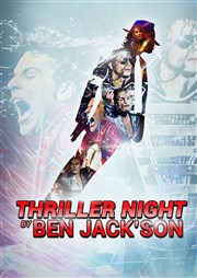 Ben Jack'Son dans Thriller night Cabaret Gold Palace Affiche