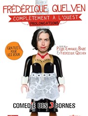 Frédérique Quelven dans Complètement à l'ouest Comdie des 3 Bornes Affiche