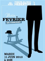 Mister Février Thtre du Petit Hbertot Affiche