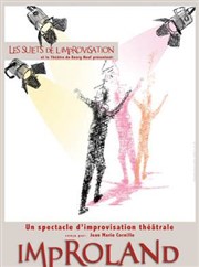 Les fêtes de l'improvisation avec Improland Thtre du Bourg-Neuf (salle bleue) Affiche