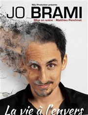 Jo Brami dans La vie à l'envers Thtre BO Saint Martin Affiche