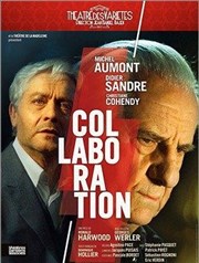 Collaboration | avec Michel Aumont et Didier Sandre Thtre des Varits - Grande Salle Affiche