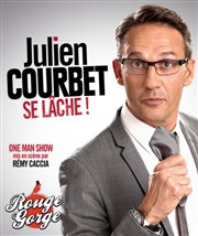 Julien Courbet dans Julien Courbet se lâche ! Rouge Gorge Affiche