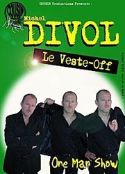 Michel Divol dans Le Vest-Off Thtre du Petit Merlan Affiche