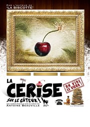 La cerise sur le gâteux Le Zygo Comdie Affiche