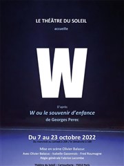 W d'après W ou le souvenir d'enfance Thtre du Soleil - Petite salle - La Cartoucherie Affiche