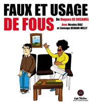 Faux et usage de fous Thtre des Chartrons Affiche