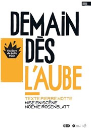 Demain dès l'aube Thtre de Belleville Affiche