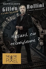 Hasard ou Coïncidence ? Thtre Pixel Affiche