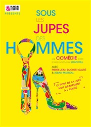 Sous les jupes des hommes Espace Gerson Affiche