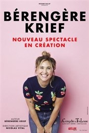 Bérengère Krief | Nouveau spectacle en création La Comdie de Toulouse Affiche