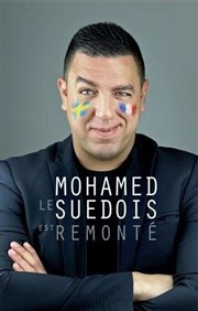 Mohamed le Suédois dans Mohamed le Suédois est remonté La comdie de Nancy Affiche