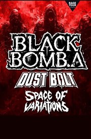 Black Bomb A + Dust Dolt + Space of Variations La Chocolaterie Affiche