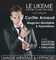 Cocktail dinatoire + Hypnose + Soirée dansante Le Like me Affiche