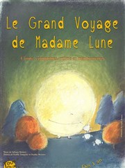 Le grand voyage de Madame Lune Akton Thtre Affiche