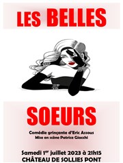 Les Belles Soeurs Chteau de Sollis-Pont Affiche