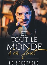 Axel Lattuada dans Et tout le monde s'en fout L'Art D Affiche