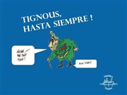 Tignous, Hasta Siempre ! Thtre Aleph Affiche