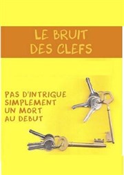 Le Bruit des clefs Comdie Nation Affiche