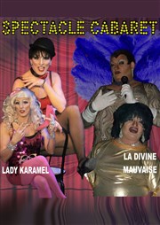 Lady Karamel et la divine mauvaise font leurs show Thtre des Anges Affiche