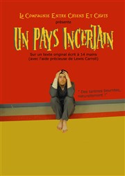 Un pays incertain La Comdie de la Passerelle Affiche