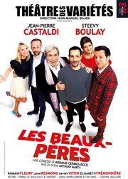 Les beaux-pères | avec Jean-Pierre Castaldi et Steevy Boulay Thtre des Varits - Grande Salle Affiche