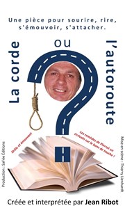 La corde ou l'autoroute Thtre L'Alphabet Affiche