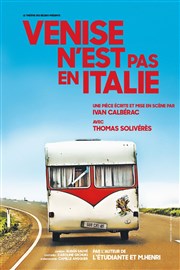 Venise n'est pas en Italie Thtre de la Celle saint Cloud Affiche