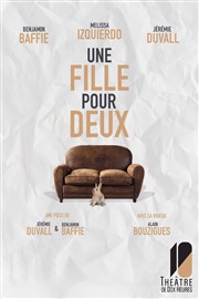 Une fille pour deux Thtre de Dix Heures Affiche