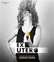 Sabrina Nanni dans Ex Utero La Divine Comdie - Salle 2 Affiche