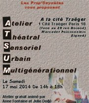 Atelier Théâtral Sensoriel Urbain Multigenerationnel Cit Trager Affiche