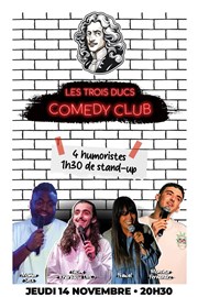 Les Trois Ducs Comedy Club Les trois Ducs Affiche