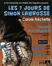 Les 7 jours de Simon Labrosse Le Thtre Falguire Affiche