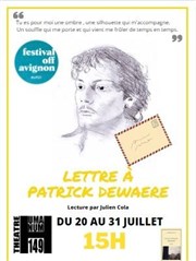 Lettre à Patrick Dewaere | par Julien Cola Thtre Humanum Affiche