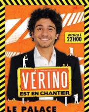 Verino dans Verino est en chantier Thtre le Palace - Salle 4 Affiche