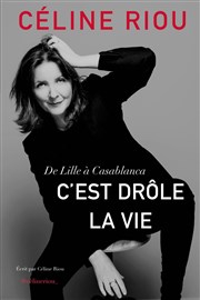 Céline Riou dans C'est drôle la vie Spotlight Affiche