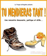 Tu mendieras tant ! Thtre Divadlo Affiche