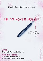 Le 20 Novembre Thtre du Gouvernail Affiche