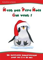 N'est pas Père Noël qui veut ! La Chocolaterie Affiche