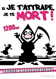 Si je t'attrape je te mort Espace Charles Trenet Affiche