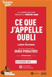 Ce que j'appelle oubli | avec Denis Podalydès Espace Culturel Andr Malraux Affiche