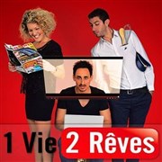 1 vie 2 rêves Salle Robert Manuel Affiche