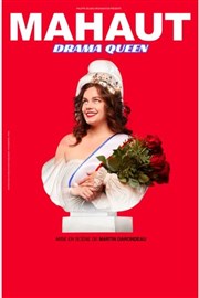 Mahaut dans Drama Queen Thtre du Casino Barrire (Bordeaux) Affiche