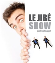 Le Jibé Show contre attaque ! Thtre de Dix Heures Affiche