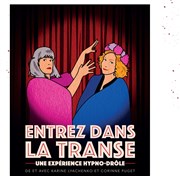 Karine et Corinne dans Entrez dans la transe ! Le Lzard Affiche