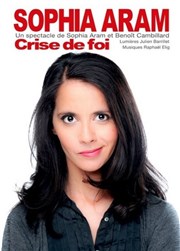 Sophia Aram dans Crise de foi Thtre Sbastopol Affiche