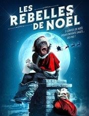 Les rebelles de Noël Coul'Thtre Affiche