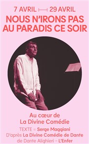 Nous n'irons pas ce soir au paradis La Reine Blanche Affiche