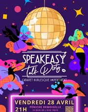 Speakeasy Talk Dirty La Pniche Demoiselle Affiche